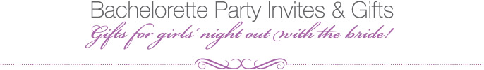 Bachelorette Party Gifts